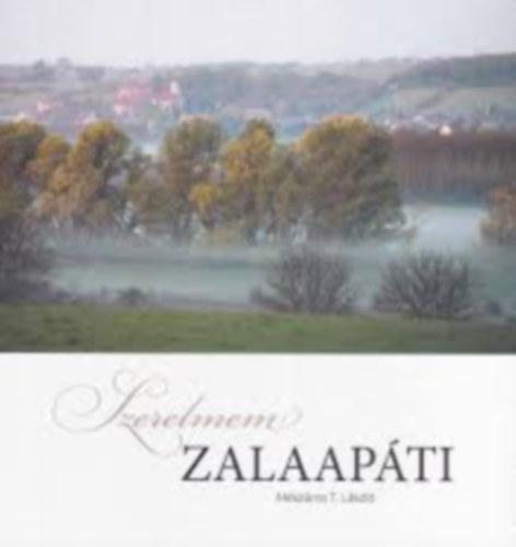 Mészáros T. László: Szerelem Zalaapáti antikvár