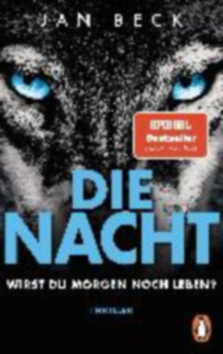 Beck, Jan: Die Nacht - Wirst du morgen noch leben? idegen