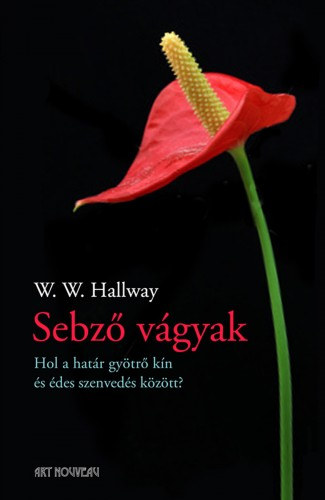 W. W. Hallway: Sebző vágyak e-Könyv