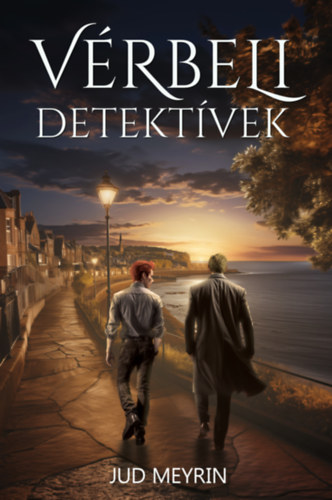 Jud Meyrin: Vérbeli detektívek e-Könyv