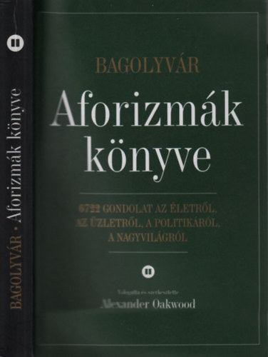 Alexander Oakwood (szerk.): Aforizmák könyve I-II. - aláírt | bookline