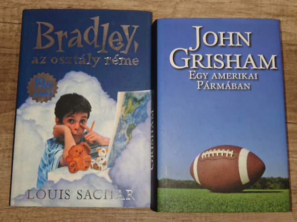 Louis Sachar, John Grisham: 2 kiváló ifjúsági regény: Bradley, az osztály réme +Egy amerikai Pármában antikvár