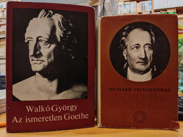 Walkó György, Richard Friedenthal: 2 db Goethe élete és kora + Az ismeretlen Goethe antikvár