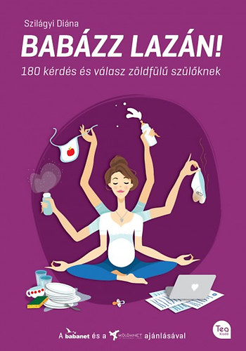Szilágyi Diána: Babázz lazán! könyv
