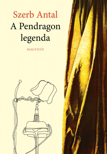 Szerb Antal: A Pendragon legenda e-Könyv