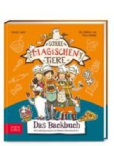 Auer, Margit - Kührt, Christiane: Die Schule der magischen Tiere - Das Backbuch idegen