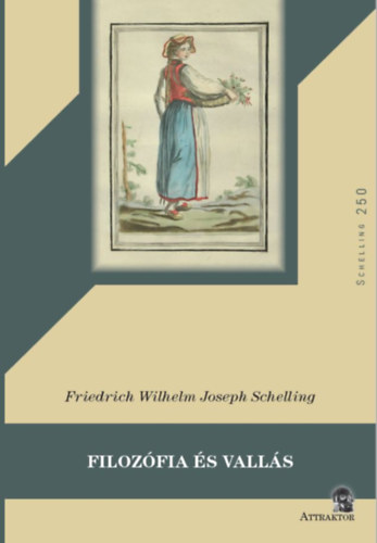 Friedrich Wilhelm Joseph Schelling: Filozófia és vallás könyv