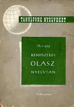 Herczeg Gyula: Rendszeres olasz nyelvtan antikvár