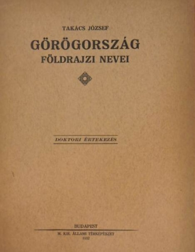 Takács József: Görögország földrajzi nevei antikvár