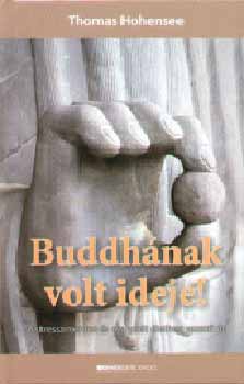 Thomas Hohensee: Buddhának volt ideje! könyv
