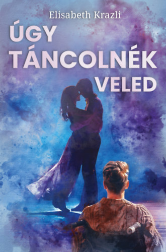 Úgy táncolnék veled akciós termékkép 1