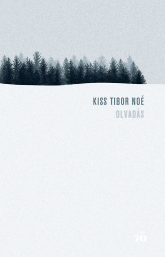 Kiss Tibor Noé: Olvadás e-Könyv