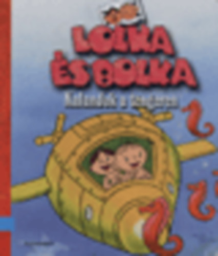 Alfred Ledwig: Lolka és Bolka - Kalandok a tengeren antikvár