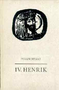 Luigi Pirandello: IV. Henrik antikvár