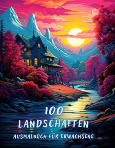 100 Landschaften Malbuch Für Erwachsene antikvár