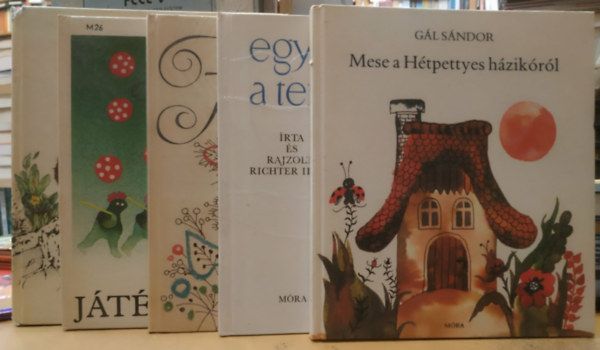 Hana Ponická, Gál Sándor, Richter Ilona, Mándy Stefánia, Kiss Benedek: 5 db kisalakú mesekönyv: Egy cseppben a tenger + Fütty úrfi + Játékzivatar + Medveév + Mese a Hétpettyes házikóról antikvár