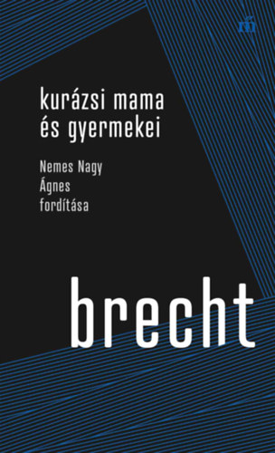 Bertold Brecht: Kurázsi mama és gyermekei könyv