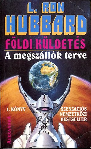 L.Ron Hubbard: Földi küldetés 1.-A megszállók terve könyv