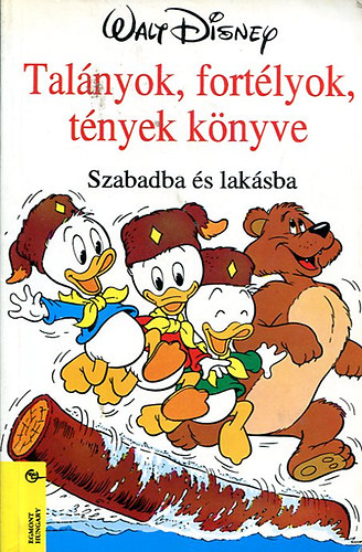 Walt Disney: Talányok, fortélyok, tények könyve (szabadba és lakásba) antikvár