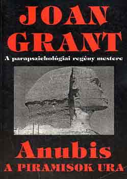 Joan Grant: Anubis a piramisok ura antikvár
