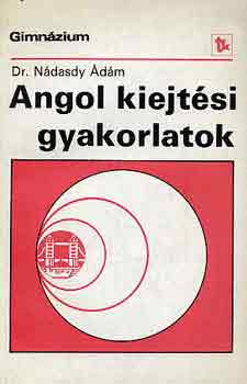 Dr. Nádasdy Ádám: Angol kiejtési gyakorlatok antikvár