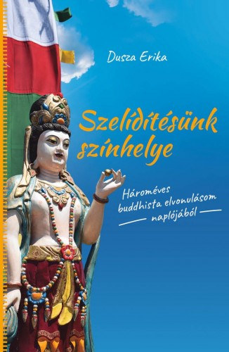 Dusza Erika: Szelídítésünk színhelye e-Könyv