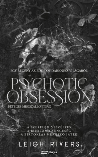 Leigh Rivers: Psychotic Obsession - Beteges megszállotság könyv