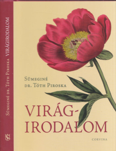 Sümeginé dr. Tóth Piroska: Virágirodalom könyv
