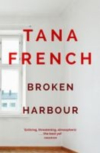 French, Tana: Broken Harbour idegen