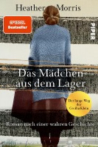 Morris, Heather: Morris, H: Mädchen aus dem Lager - lange Weg der Cecilia idegen