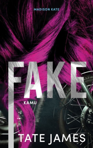 Tate James: Fake - Kamu e-Könyv