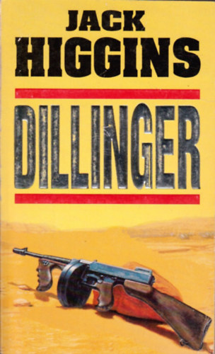 Jack Higgins: Dillinger antikvár