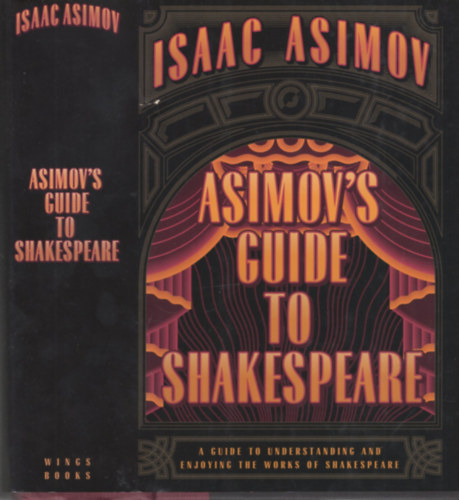 Isaac Asimov, Rafael Palacios (illustrator): Asimov's Guide to Shakespeare - Two Volumes in One antikvár