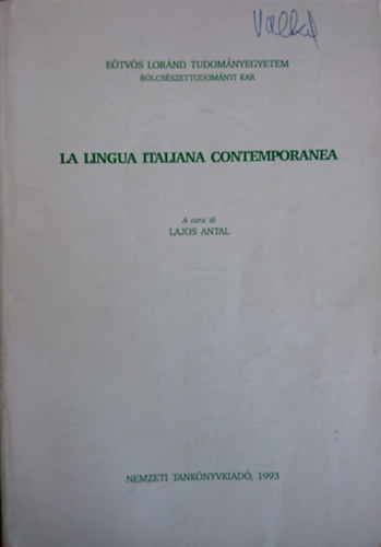 Antal Lajos: La lingua italiana contemporanea antikvár