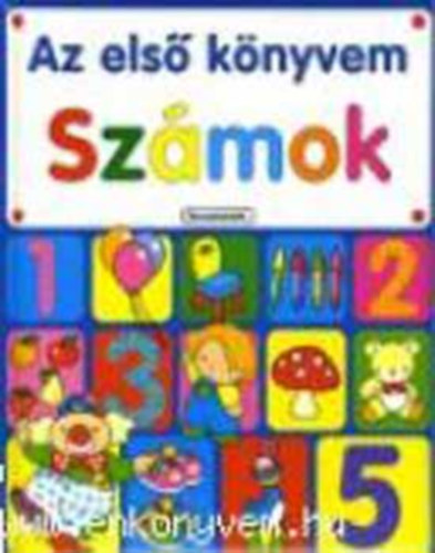 Eduardo Trujillo: Az első könyvem - Számok antikvár