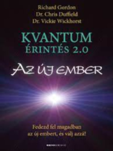 Richard Gordon: KVANTUMÉRINTÉS 2.0 - AZ ÚJ EMBER antikvár