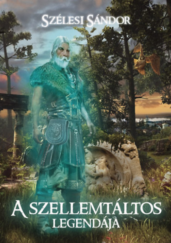 Szélesi Sándor: A szellemtáltos legendája antikvár