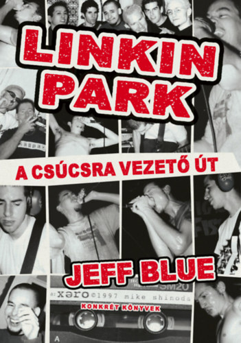 Linkin Park - A csúcsra vezető út akciós termékkép 1