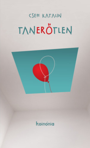 Cseh Katalin: Tanerőtlen e-Könyv