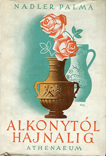 Nadler Palma: Alkonytól hajnalig antikvár