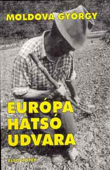 Moldova György: Európa hátsó udvara I-II. antikvár