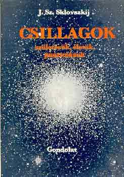 J.Sz. Sklovszkij: Csillagok (születésük, életük, pusztulásuk) antikvár