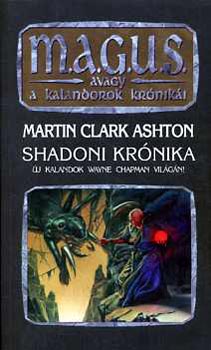 Martin Clark Ashton: Shadoni krónika (magus) antikvár
