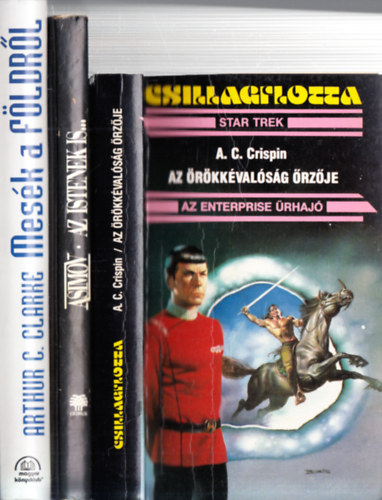 Asimov, Arthur C. Clarke, A. C. Crispin: 3db.sci-fi: Az istenek is... + Mesék a Földről + Az örökkévalóság őrzője (Csillagflotta Star Trek: Az Enterprise űrhajó) antikvár