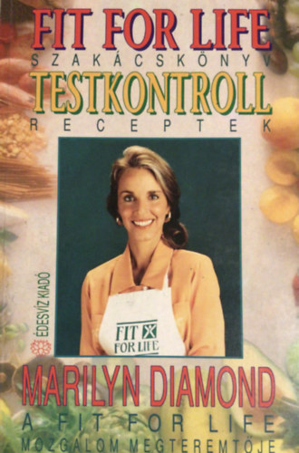 Marilyn Diamond: Fit for life szakácskönyv, testkontroll receptek antikvár