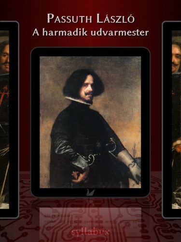 A harmadik udvarmester – Passuth László