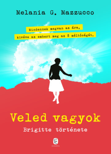 Melania G. Mazzucco: Veled vagyok antikvár