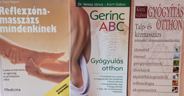 Kürti Gábor, Dr. Veress János, Dr Franz Wagner: 3 db természetgyógyász könyv: Gyógyítás otthon + Gerinc ABC + Reflexzóna-masszázs mindenkinek antikvár