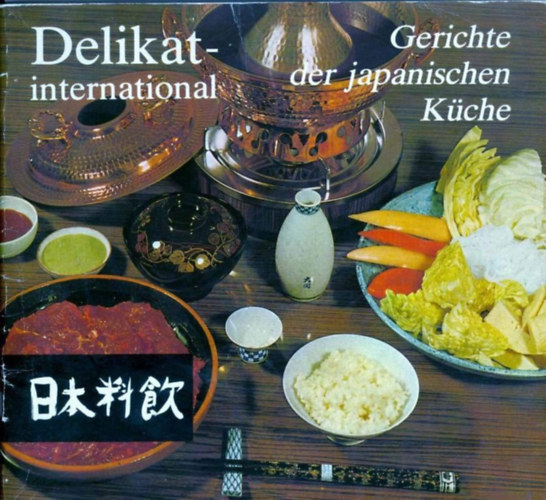 Delikat-international - Gerichte de japanischen Küche antikvár
