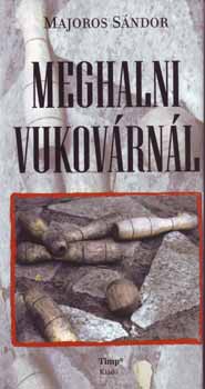 Meghalni Vukovárnál akciós termékkép 1